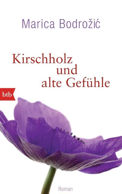 Kirschholz und alte Gefühle, Marica Bodrozic - Paperback - 9783442747528