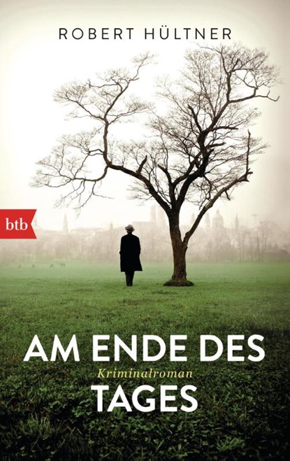 Am Ende des Tages, Robert Hültner - Paperback - 9783442748471