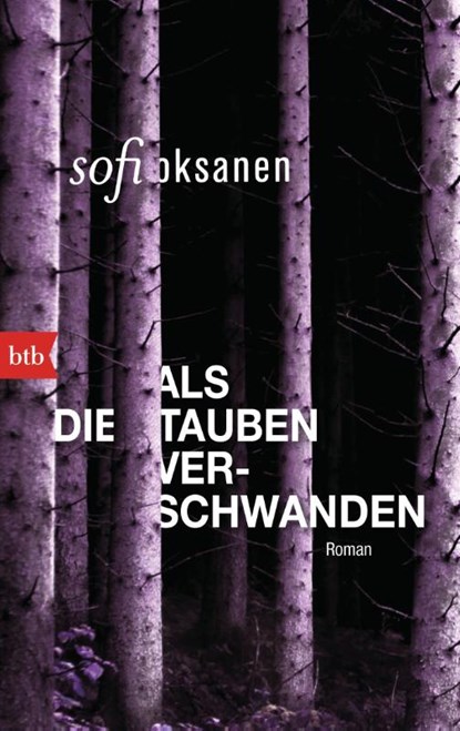 Als die Tauben verschwanden, Sofi Oksanen - Paperback - 9783442749126