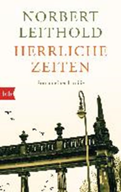Herrliche Zeiten, LEITHOLD,  Norbert - Paperback - 9783442749911