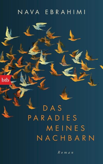 Das Paradies meines Nachbarn, Nava Ebrahimi - Gebonden - 9783442758692