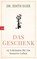 Das Geschenk, Edith Eva Eger - Gebonden - 9783442759156