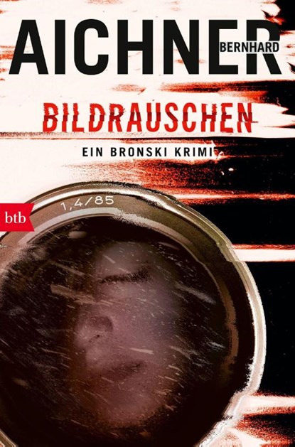 BILDRAUSCHEN, Bernhard Aichner - Paperback - 9783442759934