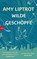 Wilde Geschöpfe, Amy Liptrot - Gebonden - 9783442759989