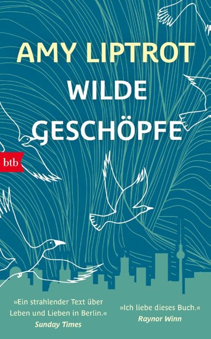 Wilde Geschöpfe, Amy Liptrot - Gebonden - 9783442759989