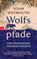 Wolfspfade, Adam Weymouth - Gebonden - 9783442763405