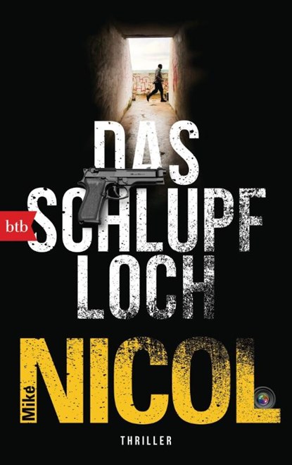 Das Schlupfloch, Mike Nicol - Paperback - 9783442770656