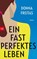 Ein fast perfektes Leben, Donna Freitas - Paperback - 9783442770991