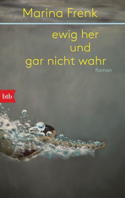 ewig her und gar nicht wahr, Marina Frenk - Paperback - 9783442771332