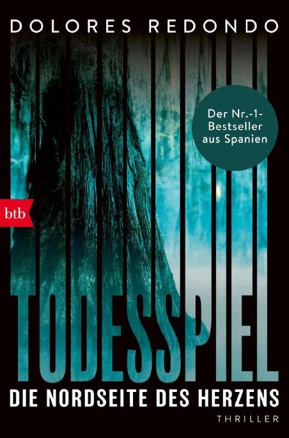 Todesspiel. Die Nordseite des Herzens, Dolores Redondo - Paperback - 9783442772780