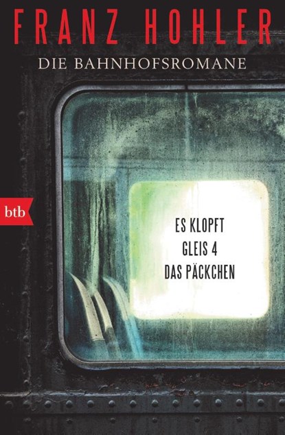 Die Bahnhofsromane, Franz Hohler - Paperback - 9783442772995