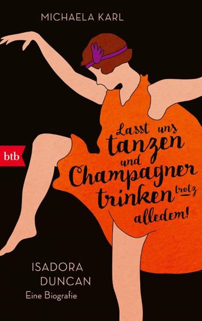 »Lasst uns tanzen und Champagner trinken - trotz alledem!«, Michaela Karl - Paperback - 9783442773695
