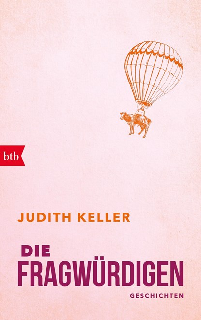 Die Fragwürdigen, Judith Keller - Paperback - 9783442773770