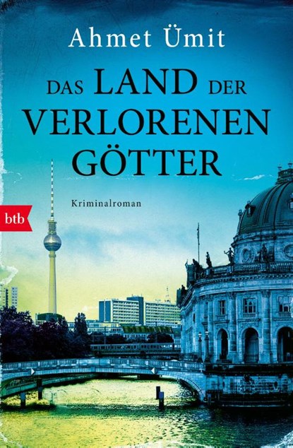 Das Land der verlorenen Götter, Ahmet Ümit - Paperback - 9783442773879