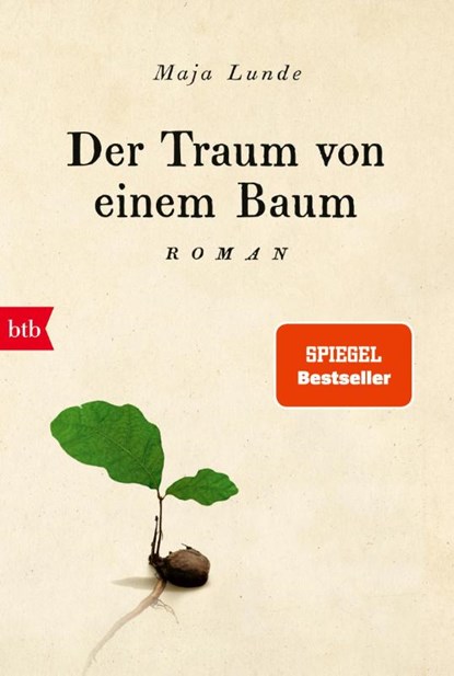 Der Traum von einem Baum, Maja Lunde - Paperback - 9783442774463