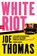 White Riot, Joe Thomas - Paperback - 9783442774647