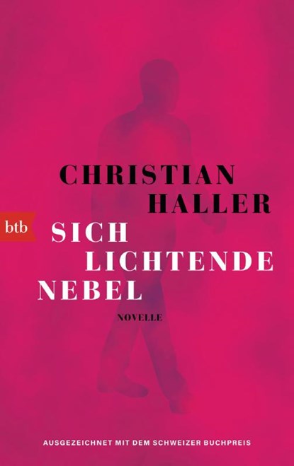 Sich lichtende Nebel, Christian Haller - Paperback - 9783442774784