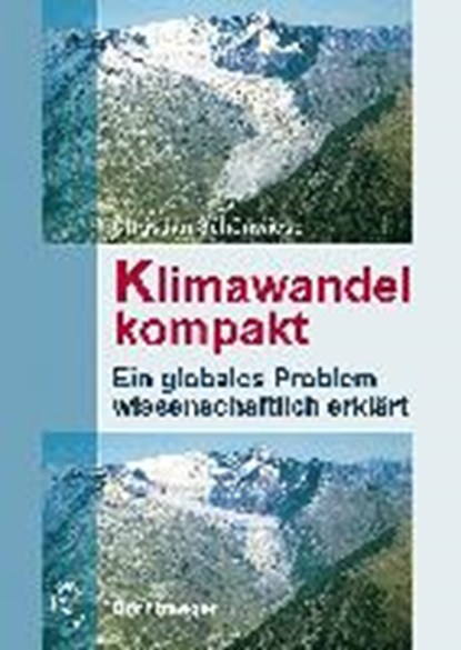 Schönwiese, C: Klimawandel kompakt, SCHÖNWIESE,  Christian - Paperback - 9783443011048