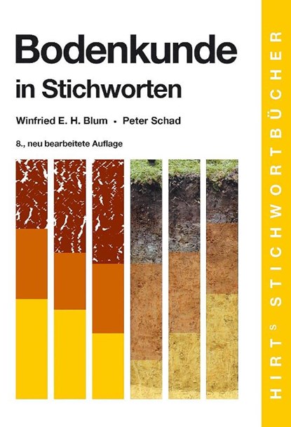 Bodenkunde in Stichworten, Winfried E. H. Blum ; Peter Schad - Paperback - 9783443031220