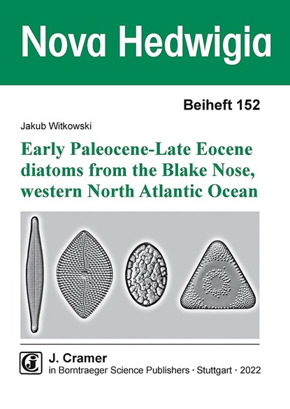Early Paleocene-Late Eocene diatoms from the Blake Nose Western North Atlantic Ocean, Jakub Witkowski - Paperback - 9783443510770