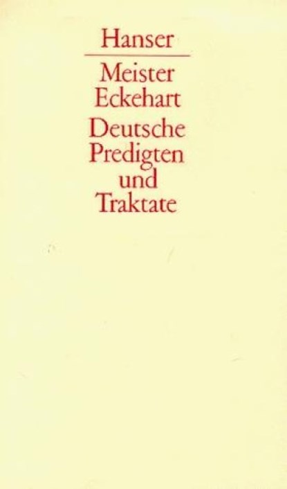 Deutsche Predigten und Traktate, Meister Eckhart - Gebonden - 9783446106628