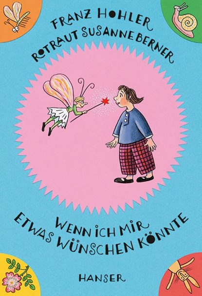 Wenn ich mir etwas wünschen könnte, Franz Hohler ; Rotraut Susanne Berner - Gebonden - 9783446198197