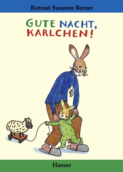 Gute Nacht, Karlchen!, Rotraut Susanne Berner - Gebonden - 9783446200371
