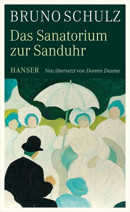 Das Sanatorium zur Sanduhr, Bruno Schulz - Gebonden - 9783446208902