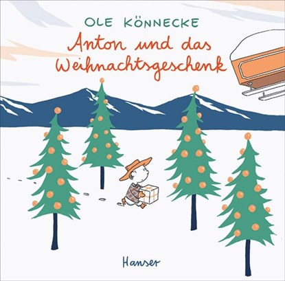 Anton und das Weihnachtsgeschenk, Ole Könnecke - Gebonden - 9783446230958