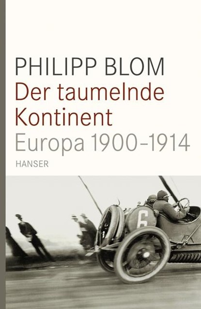 Der taumelnde Kontinent, Philipp Blom - Gebonden - 9783446232921