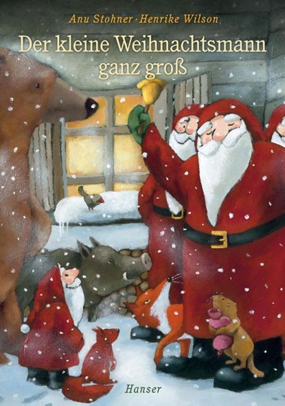 Der kleine Weihnachtsmann ganz groß, Anu Stohner ; Henrike Wilson - Gebonden - 9783446235946