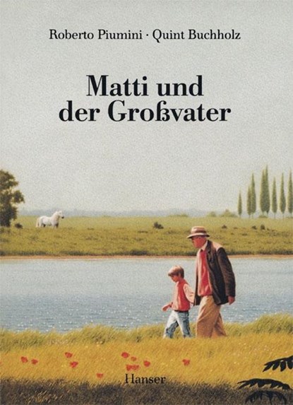 Matti und der Großvater, Roberto Piumini - Gebonden - 9783446236967
