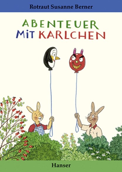 Abenteuer mit Karlchen, Rotraut Susanne Berner - Gebonden - 9783446238886