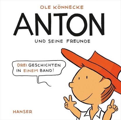 Anton und seine Freunde, Ole Könnecke - Gebonden - 9783446239180