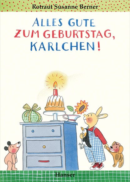 Alles Gute zum Geburtstag, Karlchen!, Rotraut Susanne Berner - Gebonden - 9783446241572