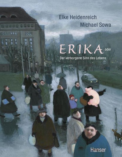 Erika, Michael Sowa ; Elke Heidenreich - Gebonden - 9783446242203