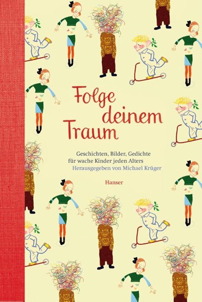Folge deinem Traum, Michael Krüger - Gebonden - 9783446243187