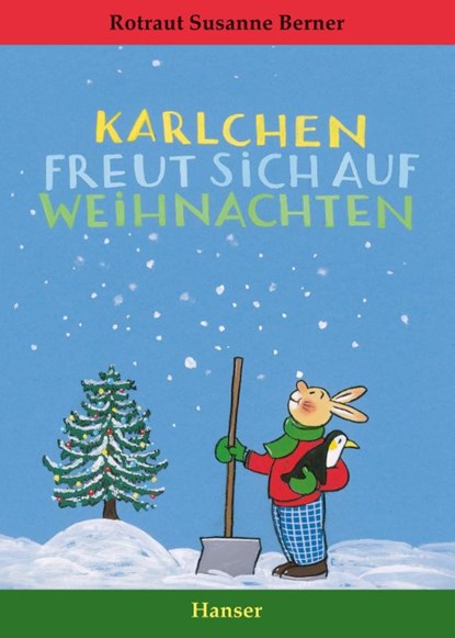 Karlchen freut sich auf Weihnachten, Rotraut Susanne Berner - Gebonden - 9783446246232