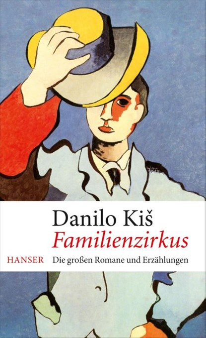 Familienzirkus, Danilo Kis - Gebonden - 9783446246799