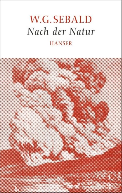 Nach der Natur Sebald, W. G. Sebald - Gebonden - 9783446247680