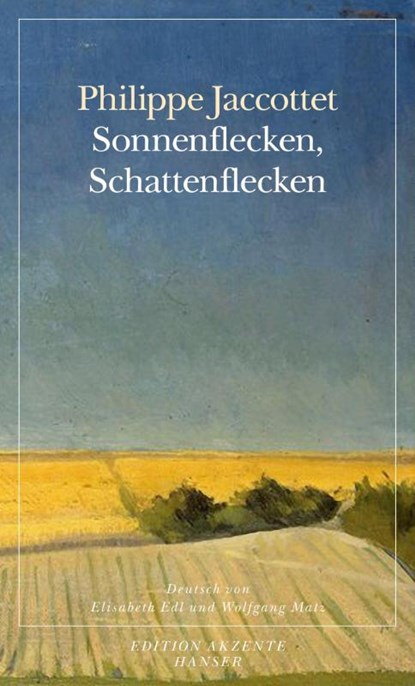 Sonnenflecken, Schattenflecken, Philippe Jaccottet - Paperback - 9783446247697