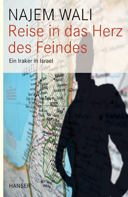 Reise in das Herz des Feindes, Najem Wali - Paperback - 9783446248977