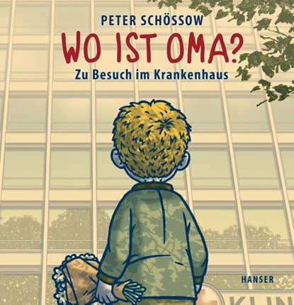 Wo ist Oma?, Peter Schössow - Gebonden - 9783446249523
