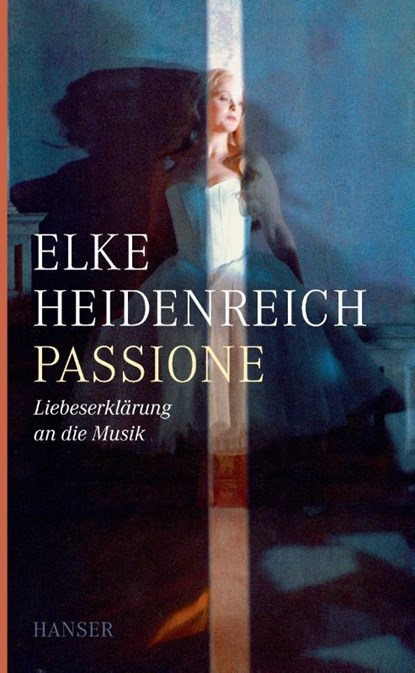 Passione, HEIDENREICH,  Elke - Gebonden - 9783446251014