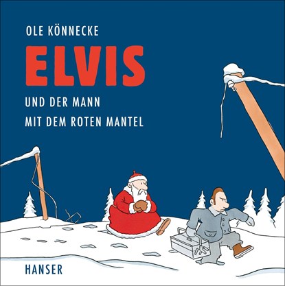 Elvis und der Mann mit dem roten Mantel, Ole Könnecke - Gebonden - 9783446253148