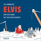 Elvis und der Mann mit dem roten Mantel | Ole Könnecke | 