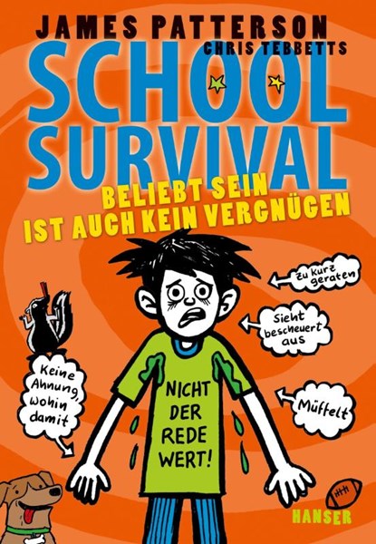 School Survival 06 - Beliebt sein ist auch kein Vergnügen, James Patterson ; Chris Tebbetts - Gebonden - 9783446254879