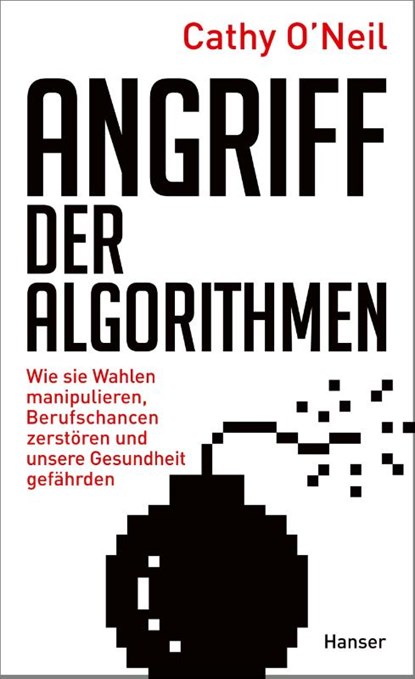 Angriff der Algorithmen, Cathy O'Neil - Gebonden - 9783446256682