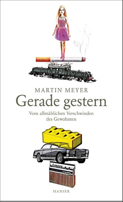 Gerade gestern, Martin Meyer - Gebonden - 9783446258433