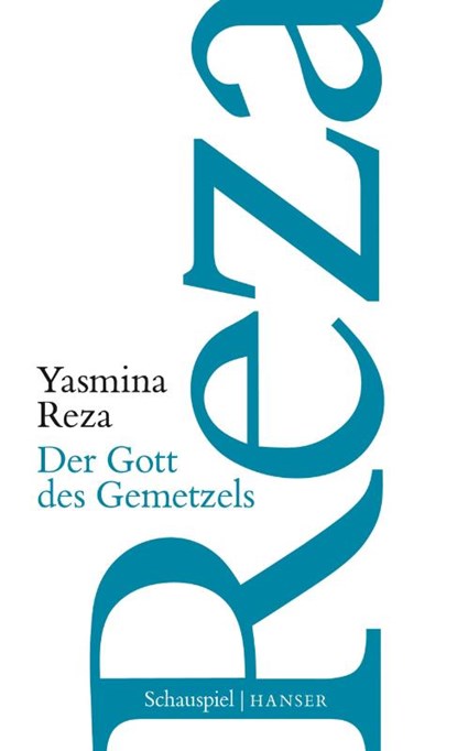 Der Gott des Gemetzels, Yasmina Reza - Paperback - 9783446258860